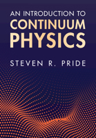 An Introduction to Continuum Physics 1108844618 Book Cover