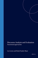 Discourse Analysis and Evaluation: Functional Approaches (Utrecht Studies in Language and Communication) 9042001194 Book Cover