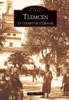 Tlemcen et l'ouest de l'Oranie 2849103322 Book Cover