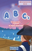 ABC's of America's Freedom (Abc's of America for Kids) B0H5J6H5DP Book Cover