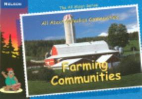 Farming Communities: All About Series: Canadian Communities 0176203842 Book Cover