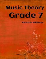 Grade Seven Music Theory: For Abrsm Candidates 1530907357 Book Cover
