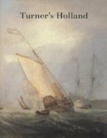 Turner's Holland 1854371401 Book Cover