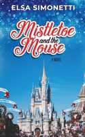 Mistletoe and the Mouse: A Novel B0F4WK39CW Book Cover