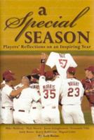 A Special Season: A Players' Journal of an Incredible Year 1582616574 Book Cover