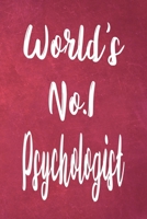 World's No.1 Psychologist: The perfect gift for the professional in your life - Funny 119 page lined journal! 1710821299 Book Cover