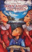 Down Among the Fishes 1782670769 Book Cover