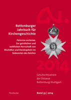 Rottenburger Jahrbuch Fur Kirchengeschichte 33/2014: Potestas Ecclesiae. Zur Geistlichen Und Weltlichen Herrschaft Von Bischofen Und Domkapiteln Im Su 3799563830 Book Cover