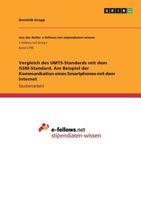 Vergleich des UMTS-Standards mit dem GSM-Standard. Am Beispiel der Kommunikation eines Smartphones mit dem Internet 366877191X Book Cover