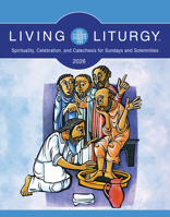 Living Liturgy™: Spirituality, Celebration, and Catechesis for Sundays and Solemnities, Year A (2026) B0F1ZVQY8F Book Cover