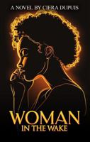 Woman in the Wake 1969466251 Book Cover