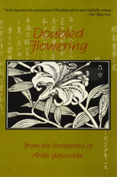 Doubled Flowering: From the Notebooks of Araki Yasusada 0937804711 Book Cover