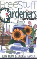 Free Stuff for Gardeners on the Internet (Free Stuff on the Internet) 1571200975 Book Cover