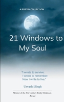 21 Windows to My Soul B0FSTK6K3G Book Cover