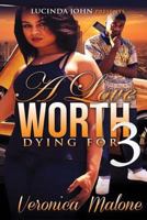 A Love Worth Dying for 3 1530717337 Book Cover