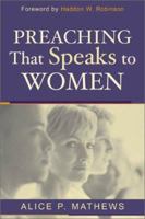 Preaching That Speaks to Women 0851119905 Book Cover