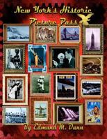 New York's Historic Picture Pass: New York's Picture Pass 1461062713 Book Cover