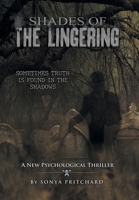 Shades of the Lingering: A New Psychological Thriller 1665567732 Book Cover