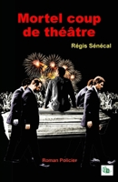 Mortel coup de théâtre 2384066528 Book Cover