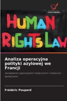 Analiza operacyjna polityki azylowej we Francji (Polish Edition) 620986645X Book Cover