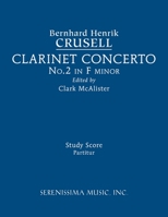 Clarinet Concerto No.2, Op.5: Study score 160874275X Book Cover