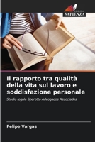 Il rapporto tra qualità della vita sul lavoro e soddisfazione personale: Studio legale Sperotto Advogados Associados (Italian Edition) B0CJSZW4C5 Book Cover