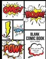 Blank Comic Book: Write and Draw Your Own Comics: Writing Gifts or Presents for Kids, Adults, Boys, Children, Girls, Birthday, Christmas & Creativity 1713321408 Book Cover
