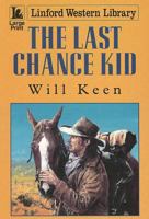 The Last Chance Kid 1843957655 Book Cover