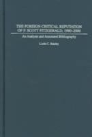 The Foreign Critical Reputation of F. Scott Fitzgerald, 1980-2000: An Analysis and Annotated Bibliography (Bibliographies and Indexes in American Literature) 0313214441 Book Cover