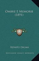 Ombre E Memorie (1891) 1160219346 Book Cover