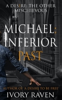 Michael; Inferior Past B08N1M58HS Book Cover