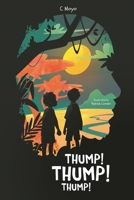 Thump! Thump! Thump! B0DYVJFXLK Book Cover