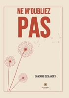 Ne m'oubliez pas (French Edition) B0CQ7522VB Book Cover