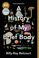 A History of My Brief Body 1937512932 Book Cover