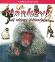 Monkeys and Other Primates 0778722236 Book Cover
