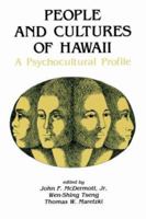 People and Cultures of Hawaii: A Psychocultural Profile 0824807065 Book Cover