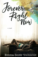 Forever Right Now 1977718434 Book Cover
