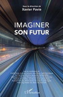 Imaginer son futur (French Edition) 2343218463 Book Cover