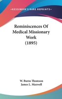 Reminiscences of Medical Missionary Work 1017325235 Book Cover