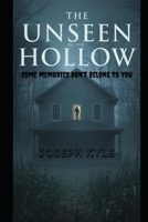 The Unseen in the Hollow (The Hollow Series) B0FPQFKY3H Book Cover
