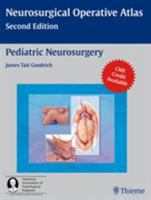 Pediatric Neurosurgery (Neurosurgical Operative Atlas) 1588905101 Book Cover