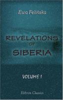 Revelations of Siberia, Volume 1 0526776382 Book Cover