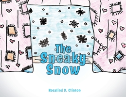 The Sneaky Snow 1662822154 Book Cover
