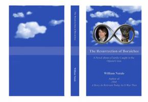 The Resurrection of Boraichee : A Novel about a Family Caught in the Opioid Crisis 0578659689 Book Cover