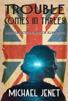 Trouble Comes in Threes: Introducing Detective Inspector Jillian Scotte 1964754070 Book Cover