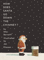 How Does Santa Go Down the Chimney? 153622376X Book Cover