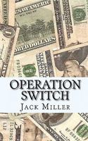 Operation Switch 1456355805 Book Cover