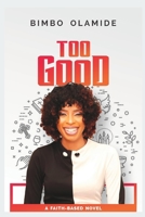 Too Good B0BW2CNNN7 Book Cover