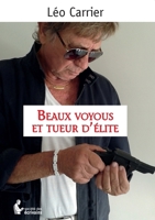 Beaux voyous et tueur d'élite (French Edition) 2342050135 Book Cover