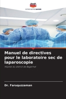 Manuel de directives pour le laboratoire sec de laparoscopie (French Edition) 6208701570 Book Cover